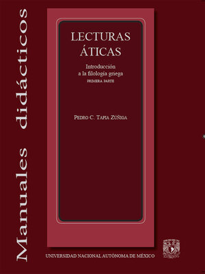 cover image of Lecturas áticas. Introducción a la filología griega. Primera parte